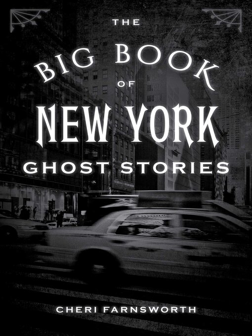 Title details for The Big Book of New York Ghost Stories by Cheri Farnsworth - Available